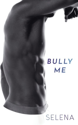 Bully Me by Selena