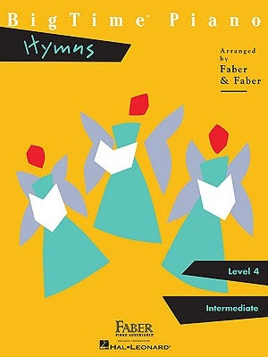 Bigtime Piano Hymns - Level 4 by Faber, Nancy
