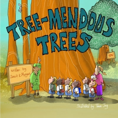 Tree-mendous Trees by Morgan, David R.