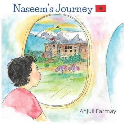 Naseem's Journey by Farmay, Anjuli