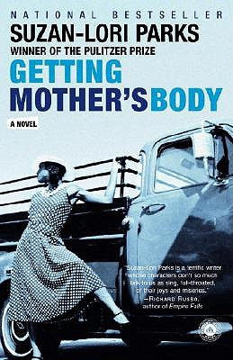 Getting Mother's Body by Parks, Suzan-Lori