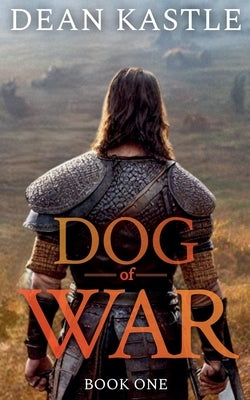 Dog of War by Kastle, Dean