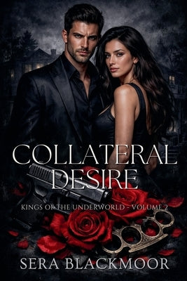 Collateral Desire by Blackmoor, Sera