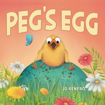 Peg's Egg by Renfro, Jo