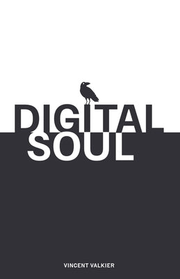 Digital Soul by Valkier, Vincent