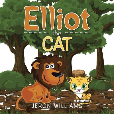Elliot the Cat by Williams, Jeron