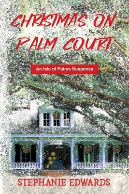 Christmas on Palm Court by Edwards, Stephanie