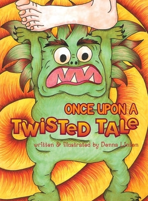 Once Upon A Twisted Tale by Linton, Donna