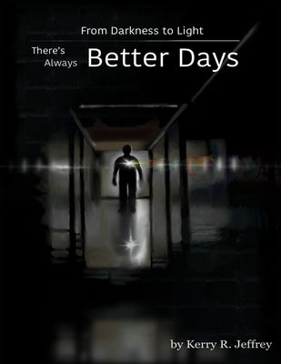 Better Days by Jeffrey, Kerry R.