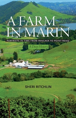 A Farm in Marin by Ritchlin, Sheri