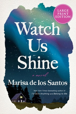 Watch Us Shine by De Los Santos, Marisa