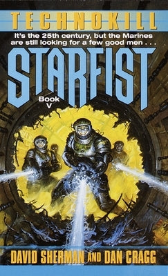 Starfist: Technokill: Book V by Sherman, David