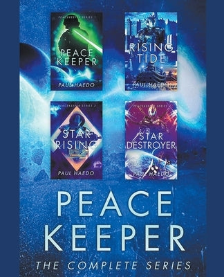 Peacekeeper: The Complete Series by Haedo, Paul