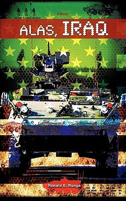 Alas, Iraq by Runge, Ronald E.
