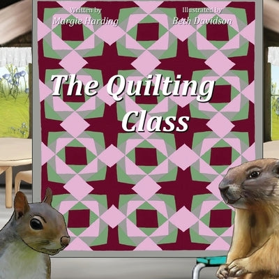 The Quilting Class by Harding, Margie