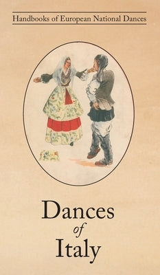 Dances of Italy by Galanti, Bianca M.