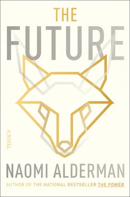 The Future by Alderman, Naomi