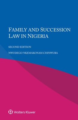 Family and Succession Law in Nigeria by Chinwuba, Nwudego Nkemakonam