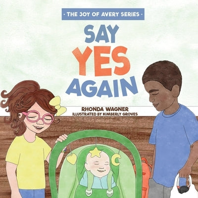 Say Yes Again by Wagner, Rhonda