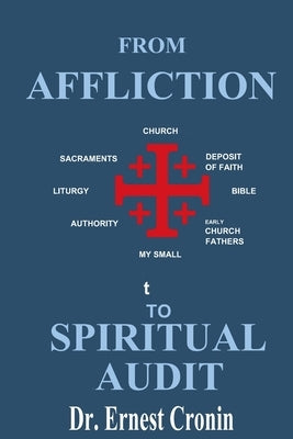 From Affliction to Spiritual Audit by Cronin, Ernest
