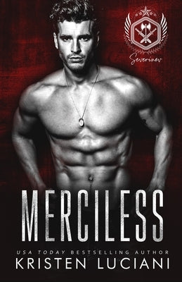 Merciless: A Dark Enemies to Lovers Russian Bratva Romance by Luciani, Kristen