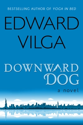 Downward Dog by Vilga, Edward