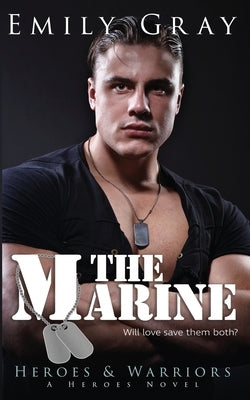 The Marine by Gray, Emily