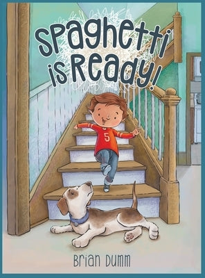 Spaghetti is Ready! by Dumm, Brian