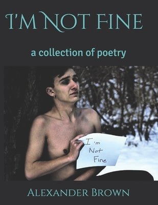 I'm Not Fine: a collection of poetry by Komon, Jordan