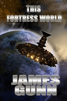 This Fortress World by Gunn, James