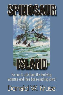 Spinosaur Island by Kruse, Donald W.