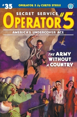 Operator 5 #35: The Army Without a Country by Steele, Curtis