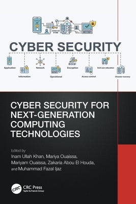 Cyber Security for Next-Generation Computing Technologies by Ullah Khan, Inam