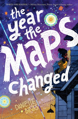 The Year the Maps Changed by Binks, Danielle