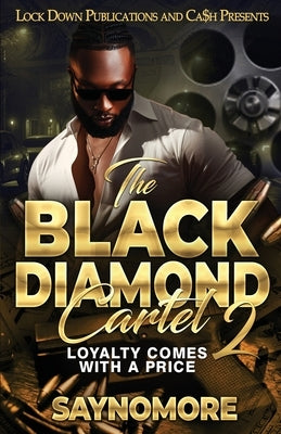 The Black Diamond Cartel 2 by Saynomore