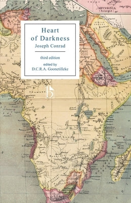 Heart of Darkness - Ed. Goonetilleke - Third Edition by Conrad, Joseph