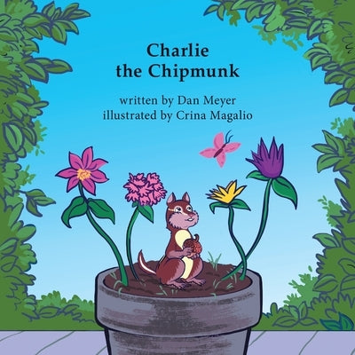 Charlie the Chipmunk by Meyer, Dan