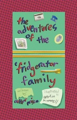The Adventures of the 'Frigerator Family by Prisco, Arthur