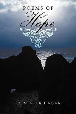 Poems of Hope by Hagan, Sylvester