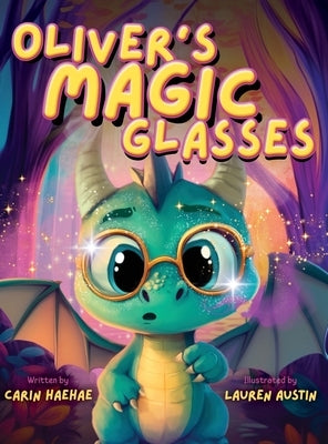 Oliver's Magic Glasses by Haehae, Carin