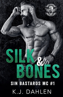 Silk & Bones by Dahlen, Kj