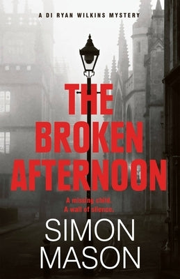 The Broken Afternoon by Mason, Simon