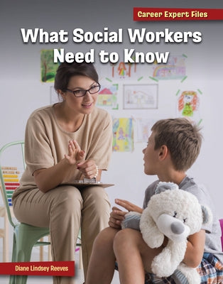 What Social Workers Need to Know by Reeves, Diane Lindsey