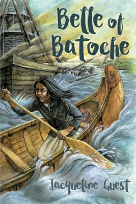 Belle of Batoche by Guest, Jacqueline