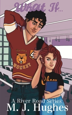 What If by Hughes, M. J.