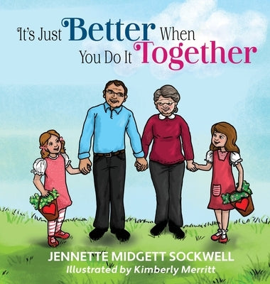 It's Just Better When You Do It Together by Sockwell, Jennette Midgett