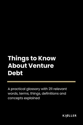 Things to Know about Venture Debt by Kjøller
