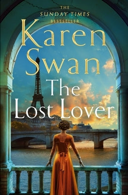 The Lost Lover: An Epic Romantic Tale of Lovers Reunited by Swan, Karen