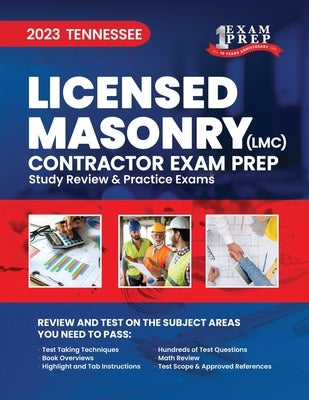 2023 Tennessee LMC Licensed Masonry Contractor Exam Prep: 2023 Study Review & Practice Exams by Inc, Upstryve