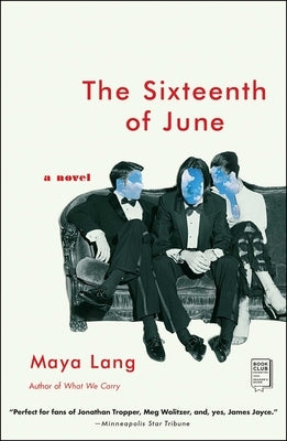 The Sixteenth of June by Lang, Maya